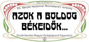 XX. Kárpát-medencei Honismereti Verseny @ Széchenyi István Általános Iskola | Subotica | Vojvodina | Serbia